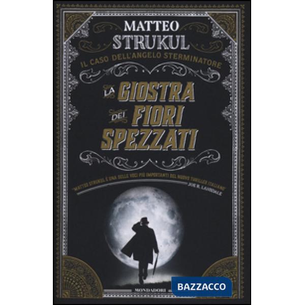 Giostra dei fiori spezzati. Il caso dell'angelo sterminatore (La)