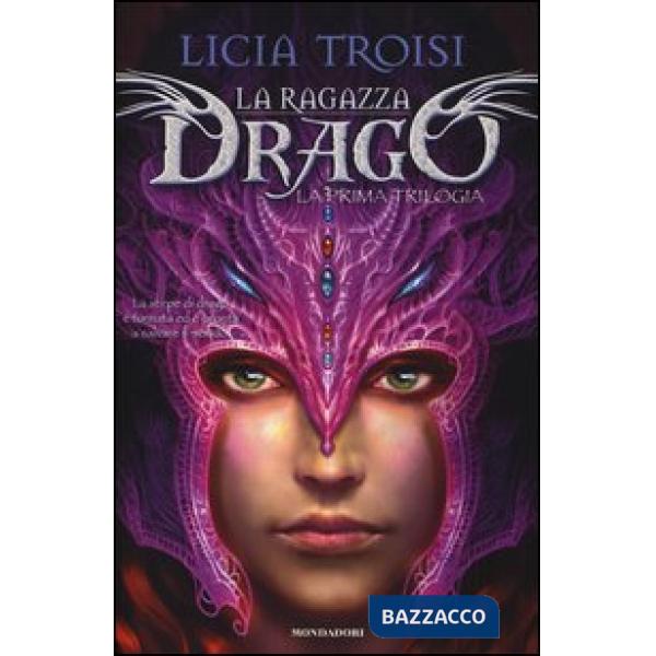 Ragazza drago. La prima trilogia (La)