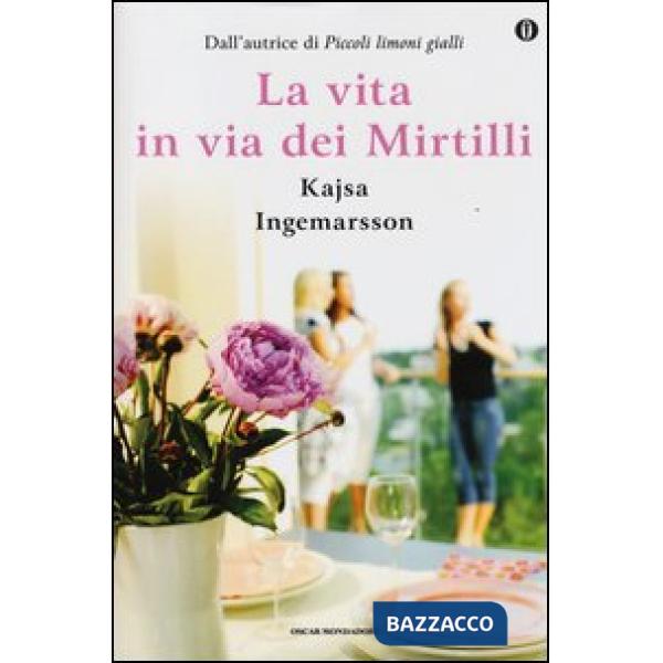 Vita in via dei Mirtilli. Ediz. speciale (La)