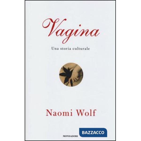 Vagina. Una storia culturale