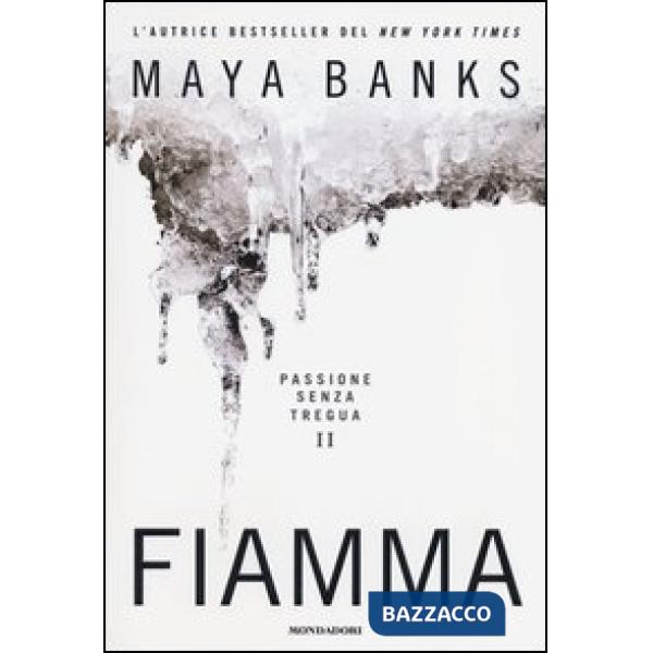 Fiamma. Passione senza tregua. Vol. 2