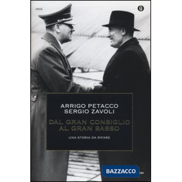 Dal Gran Consiglio al Gran Sasso. Una storia da rifare
