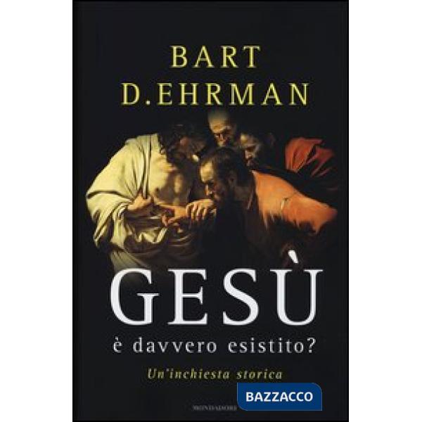 Gesù è davvero esistito? Un'inchiesta storica