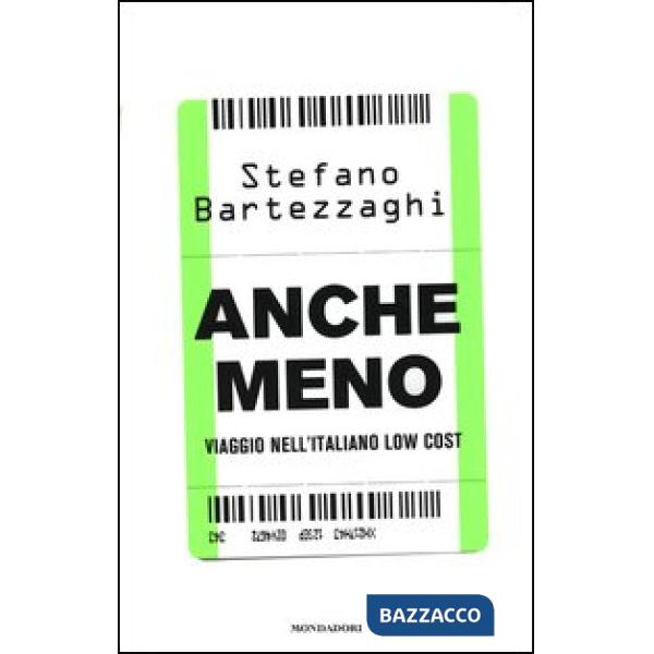 Anche meno. Viaggio nell'italiano low cost