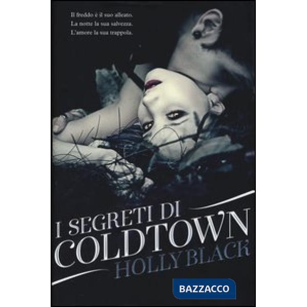 Segreti di Coldtown (I)
