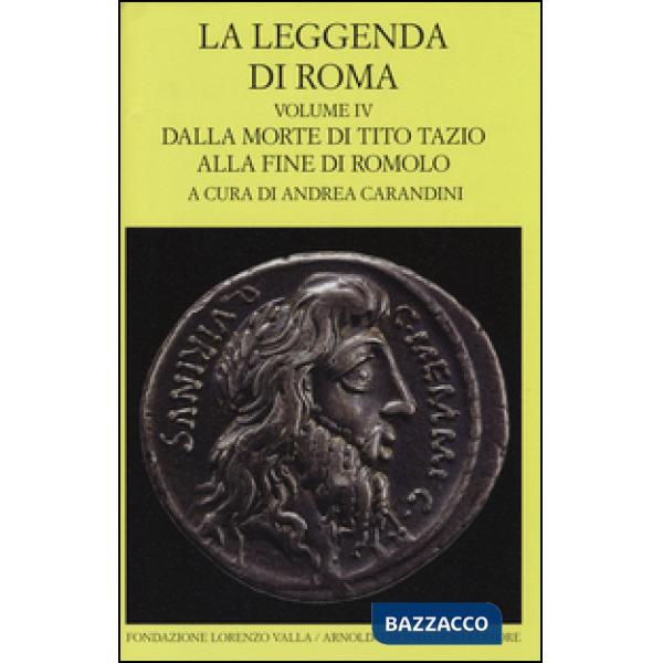 Leggenda di Roma. Testo latino e greco a fronte (La). Vol. 4: Dalla morte di Tit