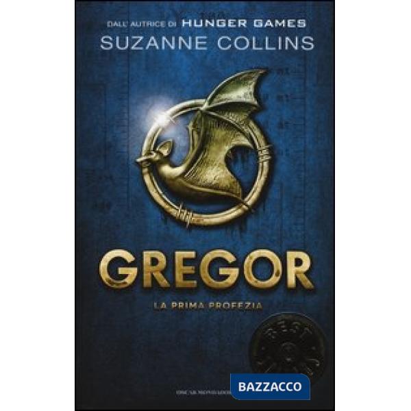 Prima profezia. Gregor (La). Vol. 1