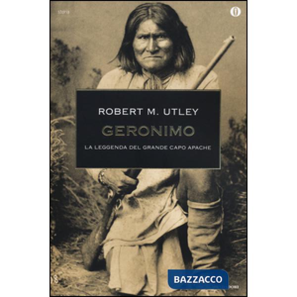 Geronimo. La leggenda del grande capo apache