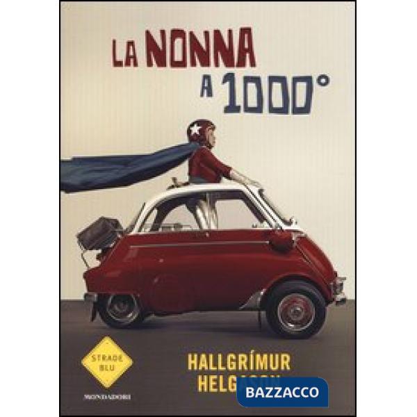 Nonna a 1000° (La)