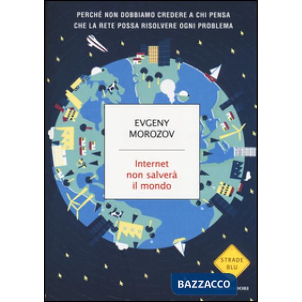 Internet non salverà il mondo