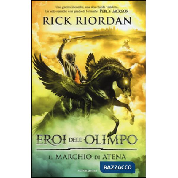 Marchio di Atena. Eroi dell'Olimpo (Il). Vol. 3