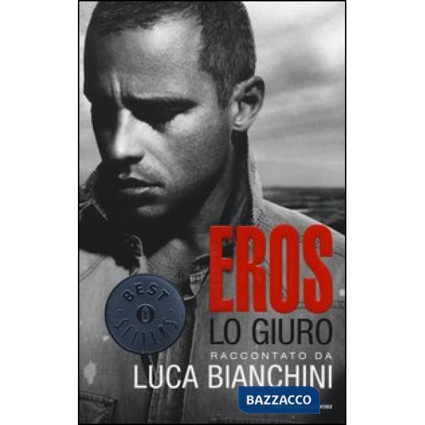 Eros. Lo giuro