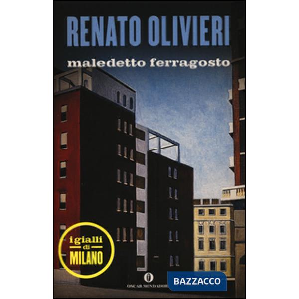 Maledetto ferragosto. I gialli di Milano