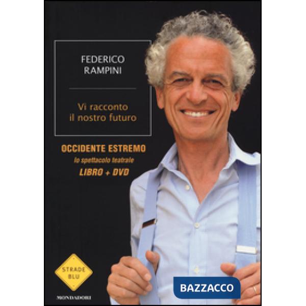 Vi racconto il nostro futuro. Con DVD