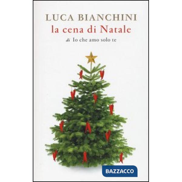 Cena di Natale di «Io che amo solo te» (La)