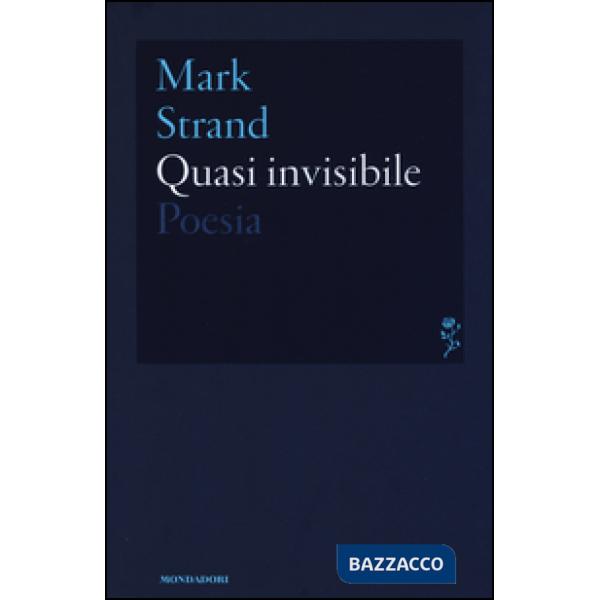 Quasi invisibile. Testo inglese a fronte