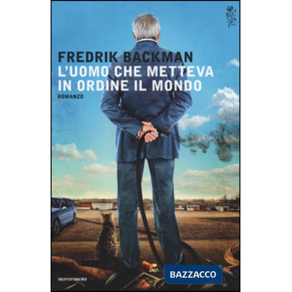 Uomo che metteva in ordine il mondo (L')