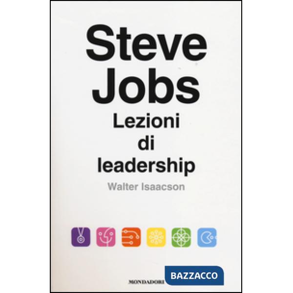 Steve Jobs. Lezioni di leadership