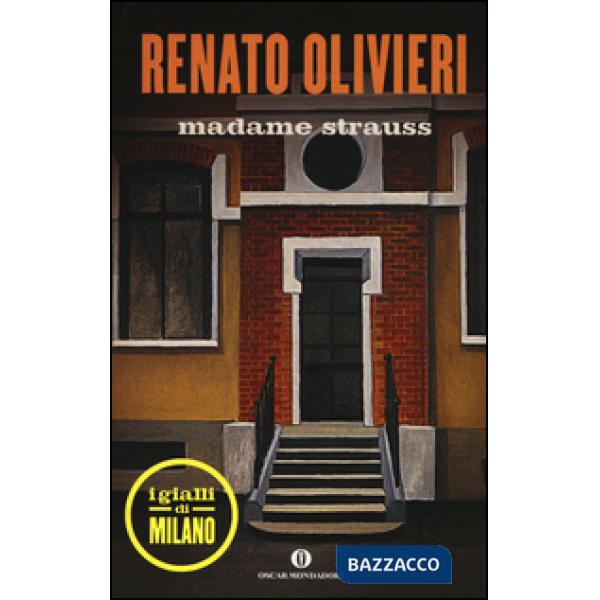 Madame Strauss. I gialli di Milano
