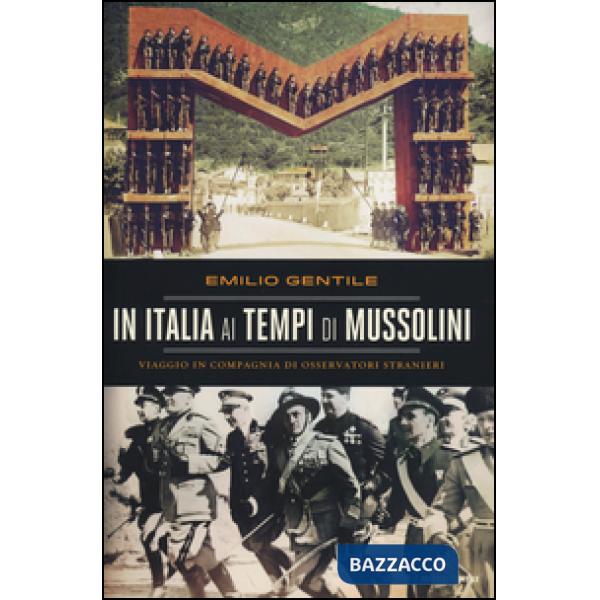 In Italia ai tempi di Mussolini. Viaggio in compagnia di osservatori stranieri