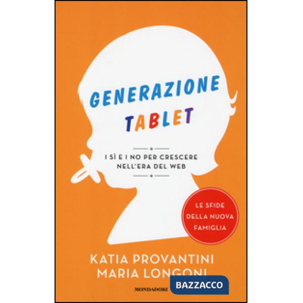 Generazione tablet. I sì e i no per crescere nell'era del web