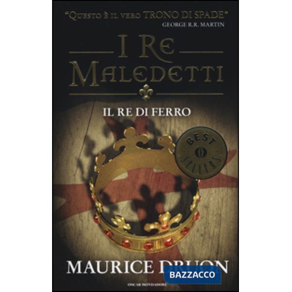 Re di ferro. I re maledetti (Il)