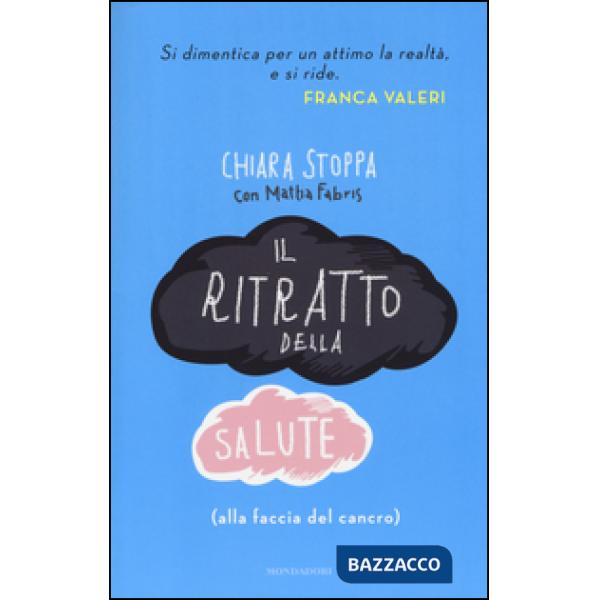 Ritratto della salute (alla faccia del cancro) (Il)