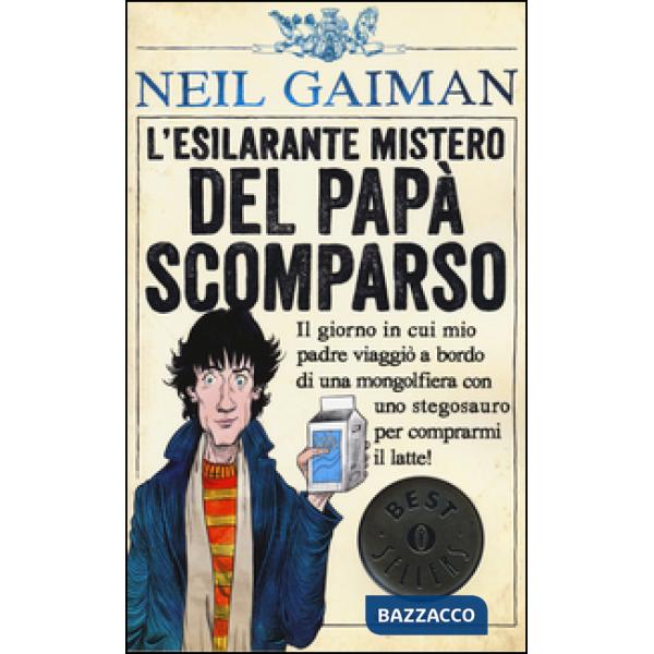 Esilarante mistero del papà scomparso. Ediz. illustrata (L')