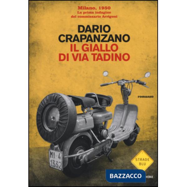 Giallo di via Tadino. Milano, 1950 (Il)