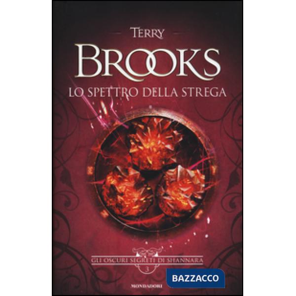 Spettro della strega. Gli oscuri segreti di Shannara (Lo). Vol. 3