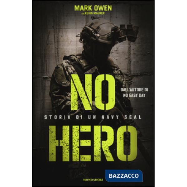No hero. Storia di un Navy Seal