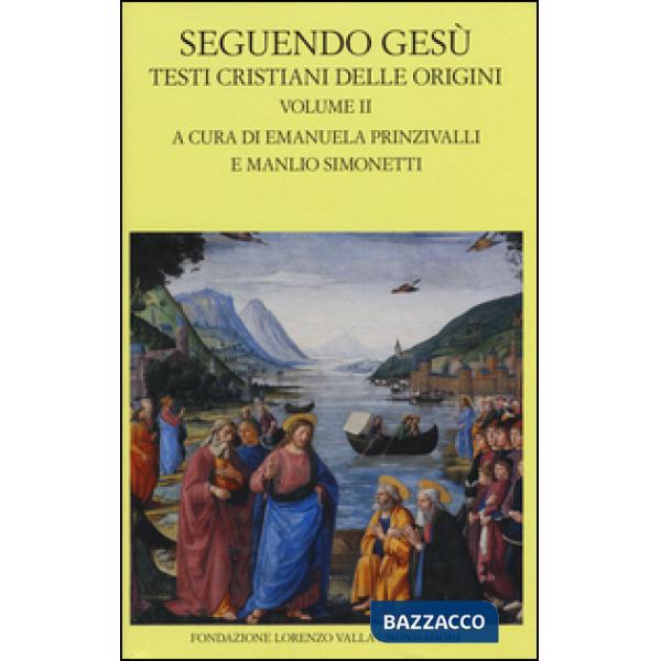 Seguendo Gesù. Testi cristiani delle origini. Testo greco a fronte. Vol. 2
