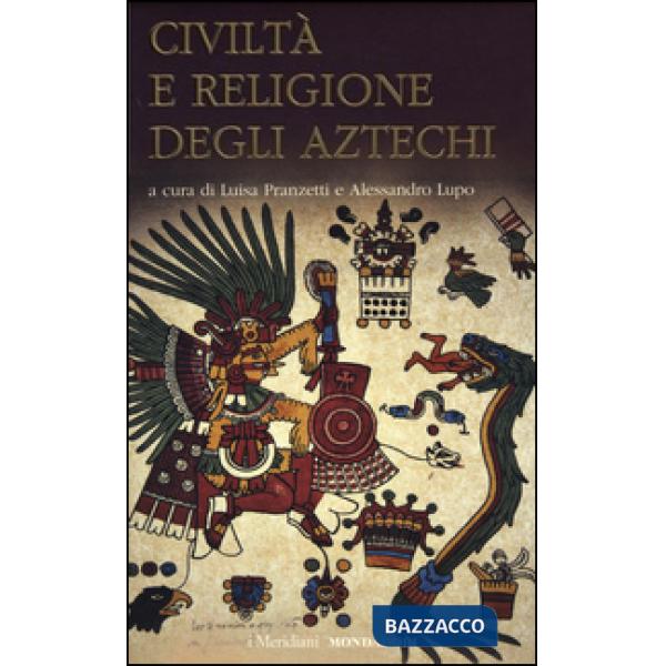 Civiltà e religione degli Atzechi
