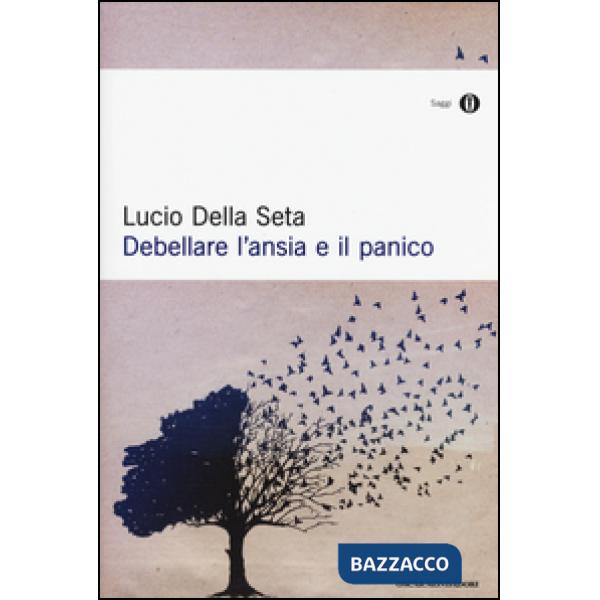 Debellare l'ansia e il panico