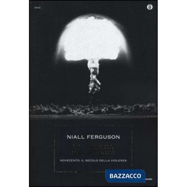 XX secolo, l'età della violenza. Una nuova interpretazione del Novecento