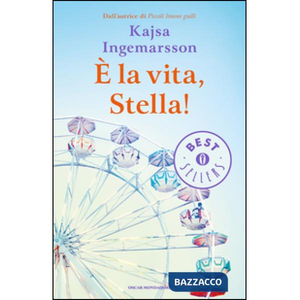 È la vita, Stella!