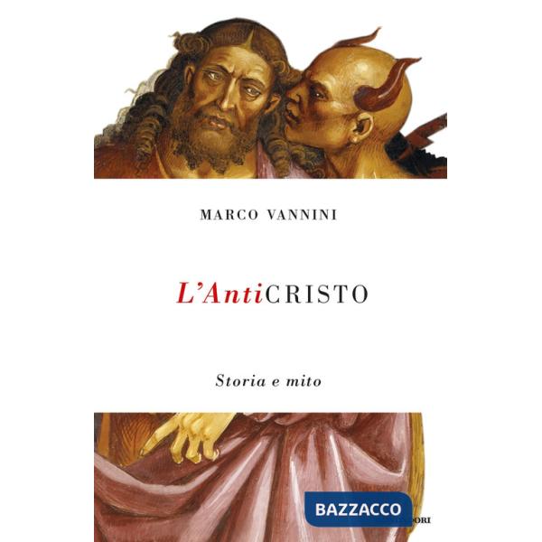 Anticristo. Storia e mito (L')
