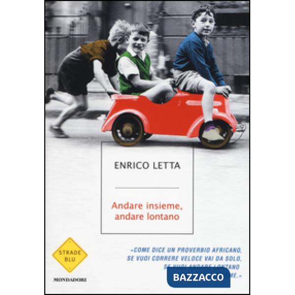 Andare insieme, andare lontano