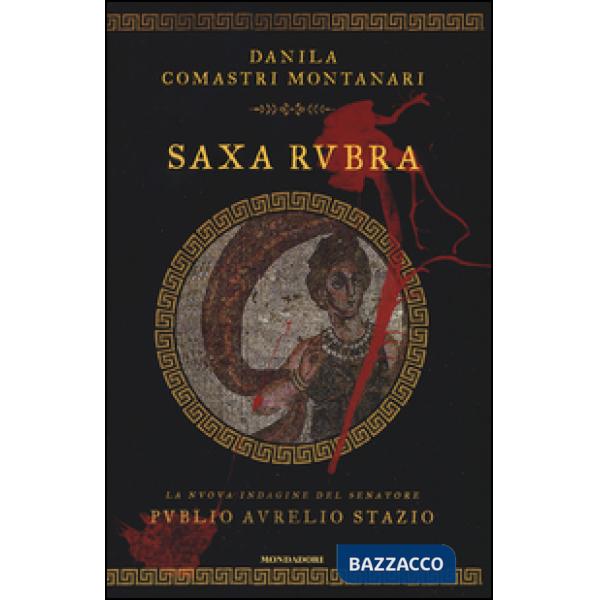 Saxa Rubra. Ediz. illustrata