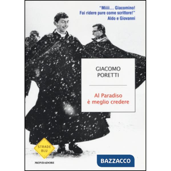 Al Paradiso è meglio credere