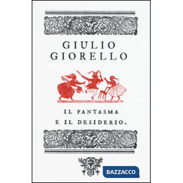 Fantasma e il desiderio (Il)