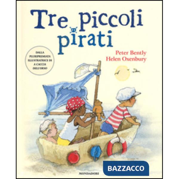 Tre piccoli pirati. Ediz. illustrata