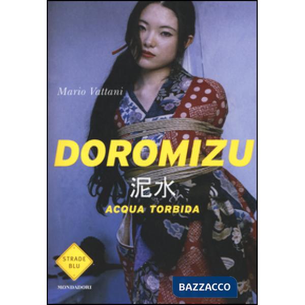 Doromizu. Acqua torbida