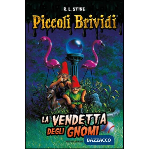 Piccoli brividi. La vendetta degli gnomi