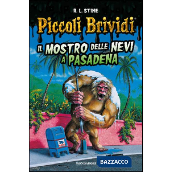 Piccoli brividi. Il mostro delle nevi a Pasadena