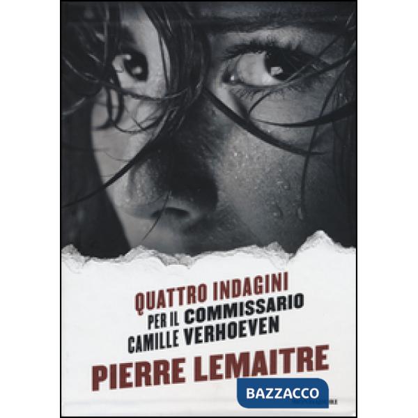 Quattro indagini per il Commissario Camille Verhoeven: Irène-Alex-Camille-Rosy & John