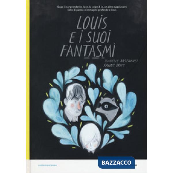 Louis e i suoi fantasmi. Ediz. a colori