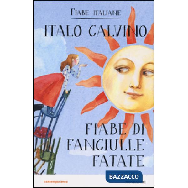 Fiabe di fanciulle fatate. Fiabe italiane