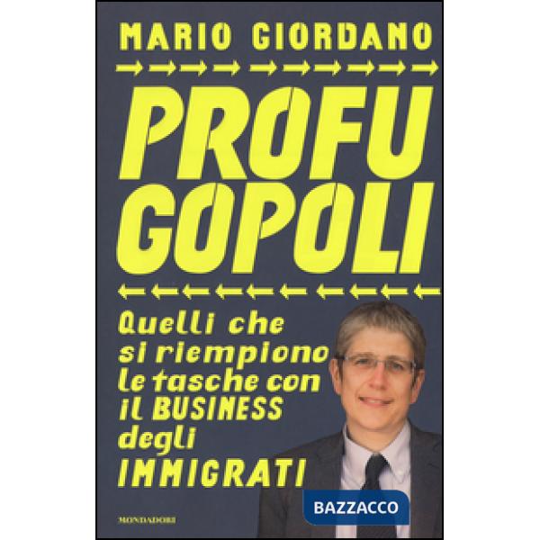 Profugopoli. Quelli che si riempono le tasche con il business degli immigrati