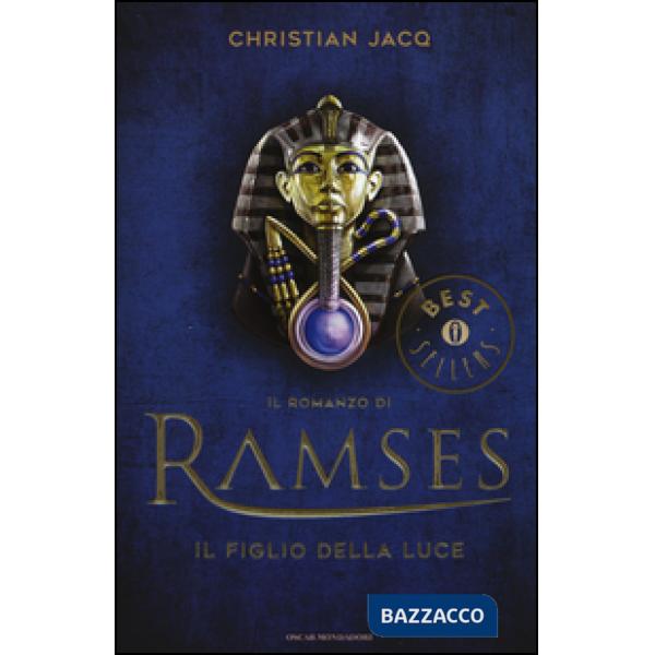 Figlio della luce. Il romanzo di Ramses (Il). Vol. 1